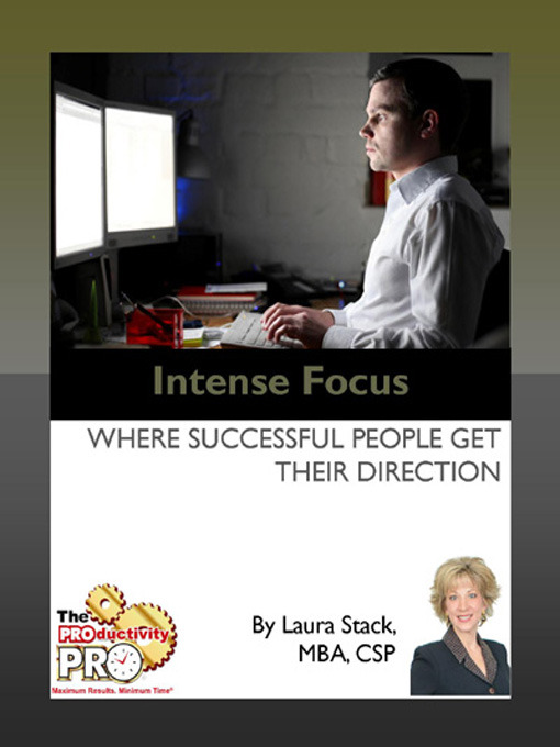 Title details for Intense Focus by Laura Stack - Available